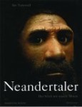 Neandertaler - Der Streit um unsere Ahnen