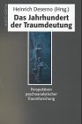 Das Jahrhundert der Traumdeutung