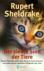 Morphische Felder - Rupert Sheldrake - Der siebte Sinn der Tiere